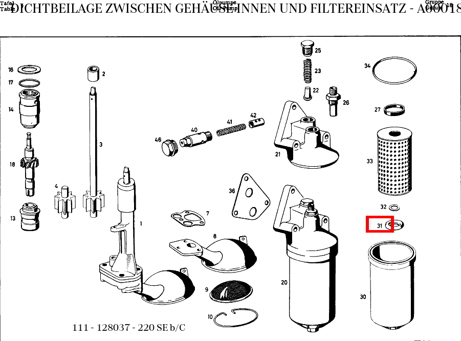 Dichtbeilage ZWISCHEN GEHÄUSE INNEN UND FILTEREINSATZ 220 SE b/C 111 Dichtbeilage ZWISCHEN GEHÄUSE INNEN UND FILTEREINSATZ 220 SE b/C 111