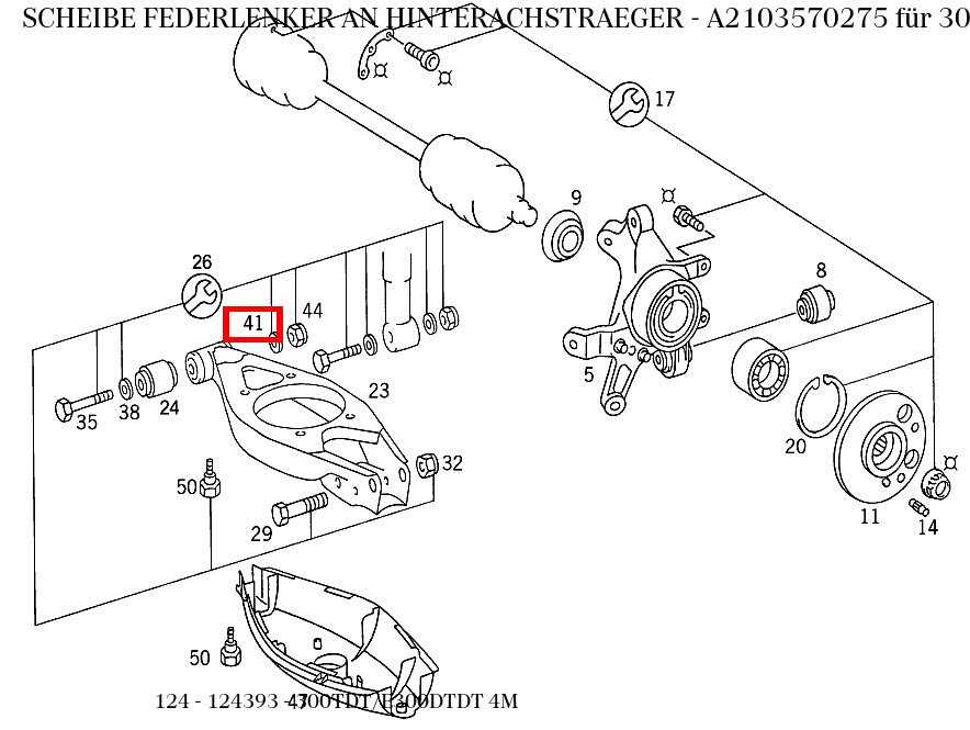 Scheibe FEDERLENKER AN HINTERACHSTRAEGER 300TDT/E300DTDT 4M 124 Scheibe FEDERLENKER AN HINTERACHSTRAEGER 300TDT/E300DTDT 4M 124