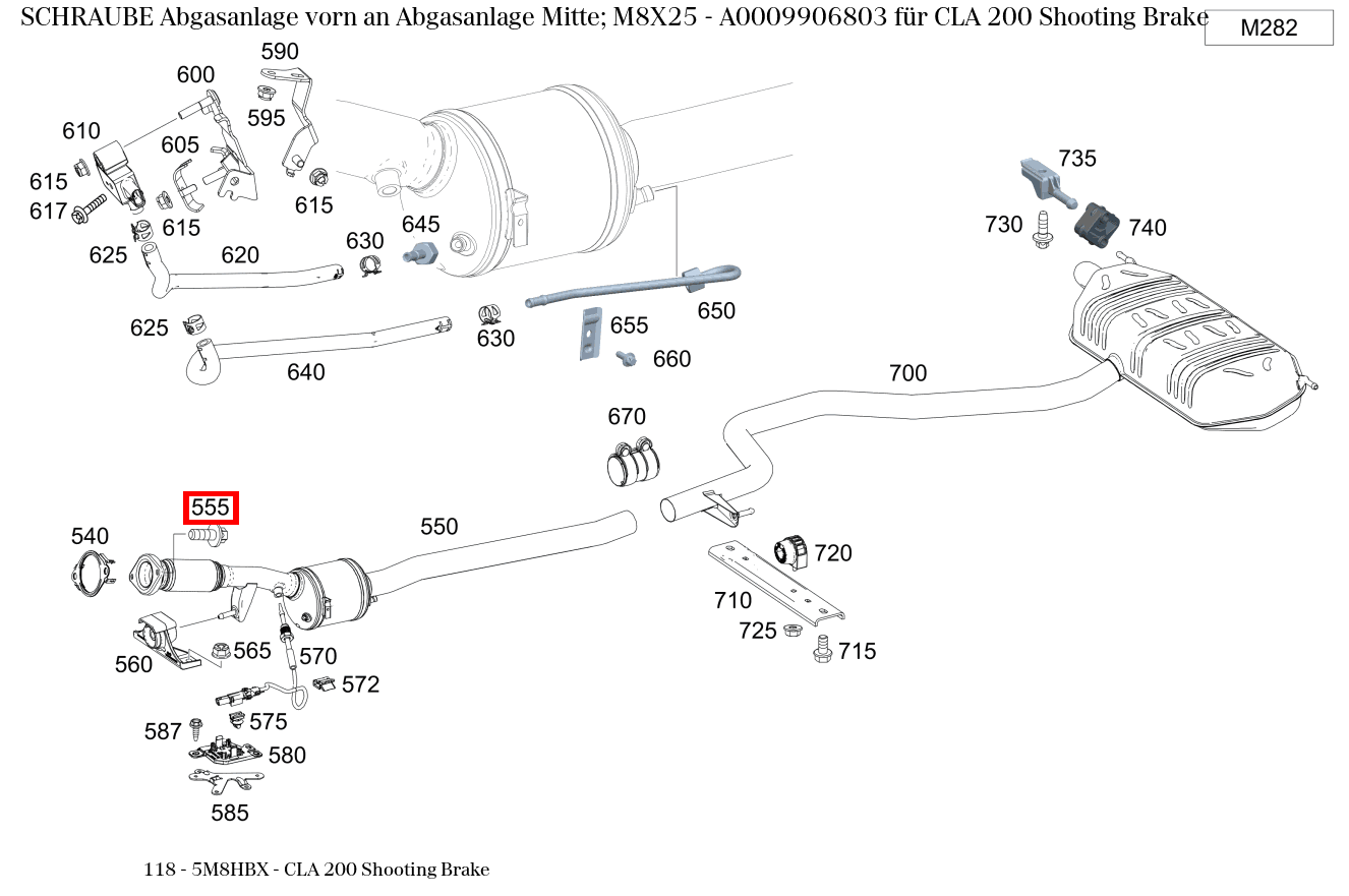 Schraube Abgasanlage vorn an Abgasanlage Mitte; M8X25 CLA 200 Shooting Brake 118 Schraube Abgasanlage vorn an Abgasanlage Mitte; M8X25 CLA 200 Shooting Brake 118